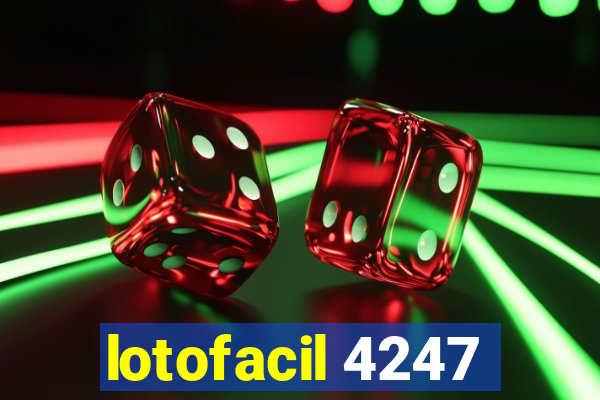 lotofacil 4247